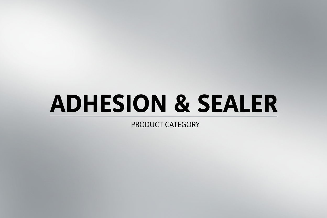 Adhesion & Sealer